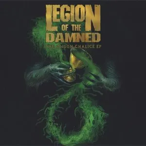 Pochette de The Poison Chalice EP de Legion of the Damned