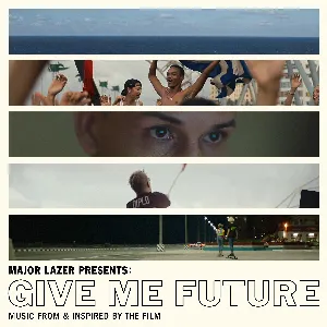 Pochette Give Me Future (Music From & Inspired by the Film)