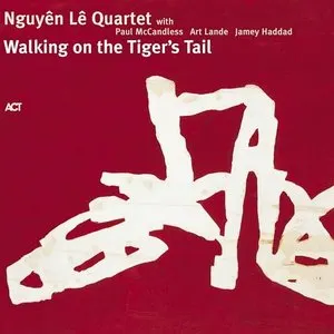 Pochette de Walking on the Tiger's Tail de Nguyên Lê