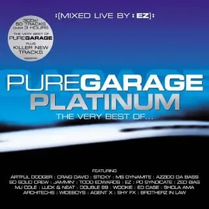 Pochette de Pure Garage Platinum: The Very Best Of... de DJ EZ
