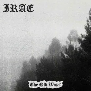 Pochette de The Old Ways de Irae