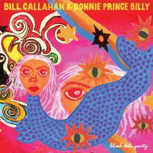Pochette de Blind Date Party de Bonnie “Prince” Billy - Bill Callahan