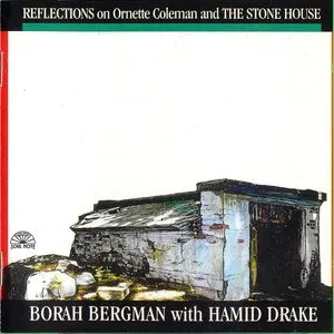Pochette de Reflections on Ornette Coleman and the Stone House de Borah Bergman - Hamid Drake