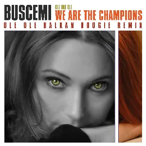 Pochette de Ole Ole Ole We Are the Champions (Balkan Boogie remix) de Buscemi