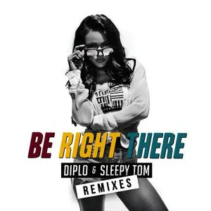 Pochette Be Right There (remixes)