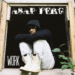 Pochette de Work de A$AP Ferg