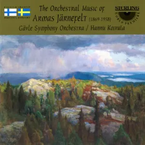 Pochette de The Orchestral Music of Armas Järnefelt (1869-1958) de Gävle symfoniorkester