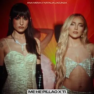 Pochette de Me He Pillao x Ti de Ana Mena