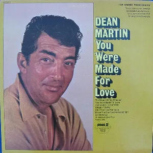 Pochette de You Were Made For Love de Dean Martin
