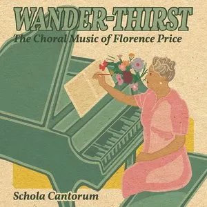 Pochette de Wander‐Thirst: The Choral Music of Florence Price de Florence Price