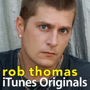 Pochette de iTunes Originals: Rob Thomas de Rob Thomas