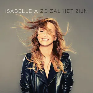 Pochette de Zo zal het zijn de Isabelle A