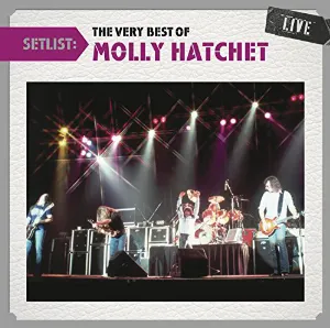 Pochette Setlist: The Very Best Of Molly Hatchet (Live)