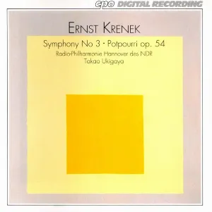 Pochette de Symphony No 3 / Potpourri Op. 54 de NDR Radiophilharmonie - Ernst Krenek