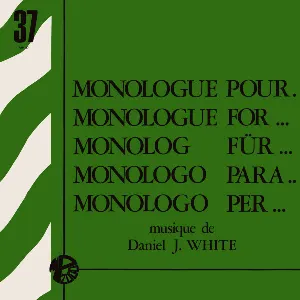 Pochette de Monologue Pour... de Daniel J. White