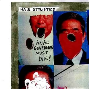 Pochette de Anal Governor Must Die! de Hair Stylistics