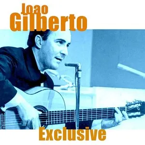 Pochette de Exclusive de João Gilberto