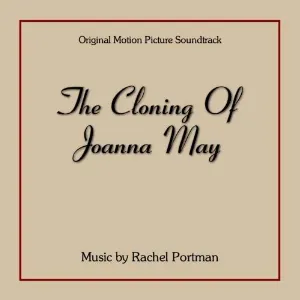 Pochette The Cloning of Joanna May: Original Motion Picture Soundtrack