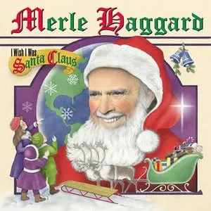 Pochette de I Wish I Was Santa Claus de Merle Haggard