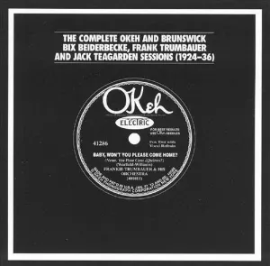 Pochette The Complete Okeh & Brunswick Bix Beiderbecke, Frank Trumbauer & Jack Teagarden Sessions (1924-1936)