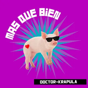 Pochette de Más que bien de Doctor Krápula