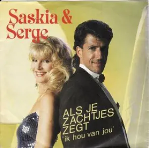 Pochette de Als je zachtjes zegt ‘Ik hou van jou’ de Saskia & Serge