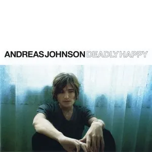 Pochette de Deadly Happy de Andreas Johnson