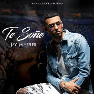 Pochette de Te soñé de Jay Wheeler
