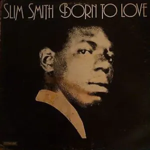 Pochette de Born to Love de Slim Smith