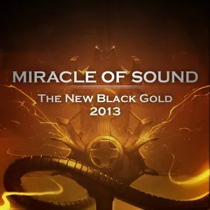Pochette de The New Black Gold 2013 de Miracle of Sound