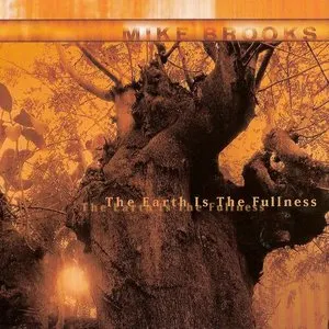 Pochette de The Earth Is The Fullness de Mike Brooks