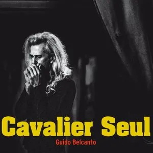 Pochette de Cavalier Seul de Guido Belcanto