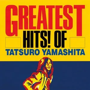 Pochette de GREATEST HITS! OF TATSURO YAMASHITA de Tatsuro Yamashita