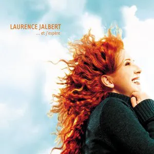 Pochette de ... et j'espère de Laurence Jalbert