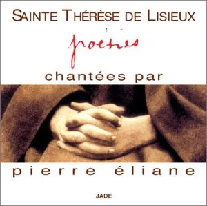 Pochette de Sainte Thérese de Lisieux - poésies de Pierre Éliane