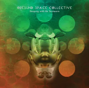 Pochette de Sleeping With the Sunworm de Øresund Space Collective