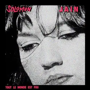 Pochette de Tout Le Monde Est Fou de Jain - Solomun