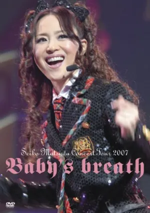 Pochette de Seiko Matsuda Concert Tour 2007 Baby’s breath de Seiko Matsuda