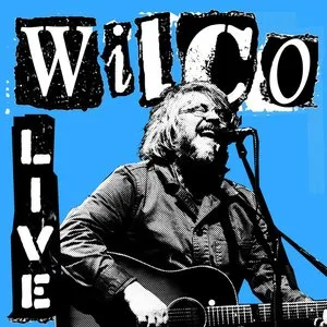 Pochette de Wilco Live (Blue) de Wilco