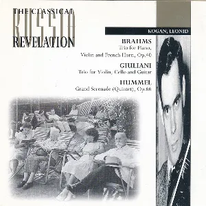 Pochette Brahms: Trio for Piano, Violin and French Horn, op. 40 / Guiliani: Trio for Violin, Cello and Guitar / Hummel: Grand Serenade (Quintet), op. 66