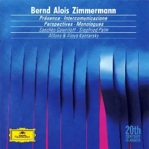 Pochette de Présence / Intercomunicazione / Perspectives / Monologues de Bernd Alois Zimmermann