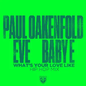 Pochette de What's Your Love Like (Hip Hop mix) de Eve - Paul Oakenfold