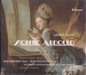Pochette de Sophie Arnould de Jean-Sébastien Bou - Gabriel Pierné - Lëtzebuerger philharmoneschen Orchester
