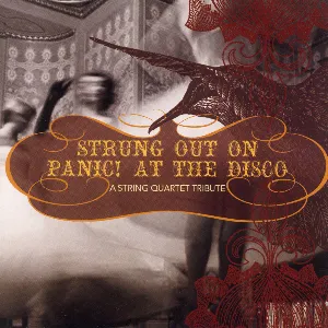Pochette Strung Out on Panic! At the Disco: A String Quartet Tribute