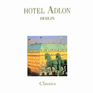 Pochette Hotel Adlon Berlin: Classics