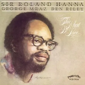 Pochette de This Must Be Love de “Sir” Roland Hanna