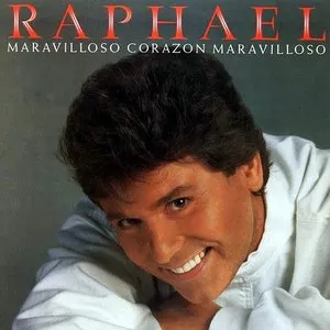 Pochette de Maravilloso corazón , maravilloso de Raphael