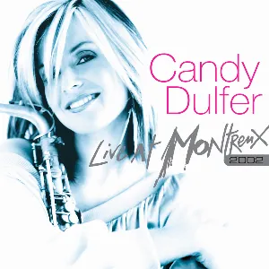Pochette de Live at Montreux 2002 de Candy Dulfer