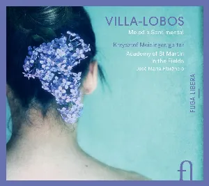 Pochette de Melodia Sentimental de Heitor Villa‐Lobos - Academy of St Martin in the Fields