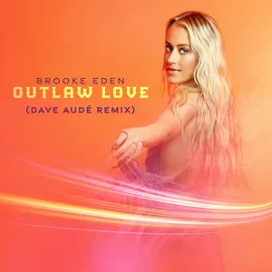 Pochette de Outlaw Love (Dave Audé Remix) de Dave Audé